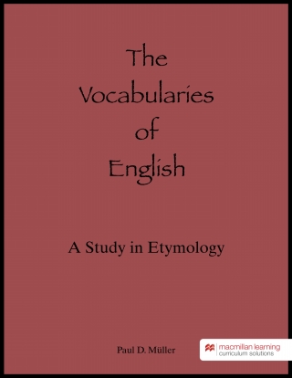 The Vocabularies of English: A Study in Etymology The Vocabularies of English: A Study in Etymology