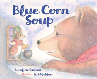 Cover image: Blue Corn Soup 1st edition 9781585369676