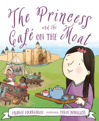 Cover image: The Princess and the Cafe on the Moat 1st edition 9781585363971