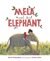 表紙画像: Mela and the Elephant 1st edition 9781585369980