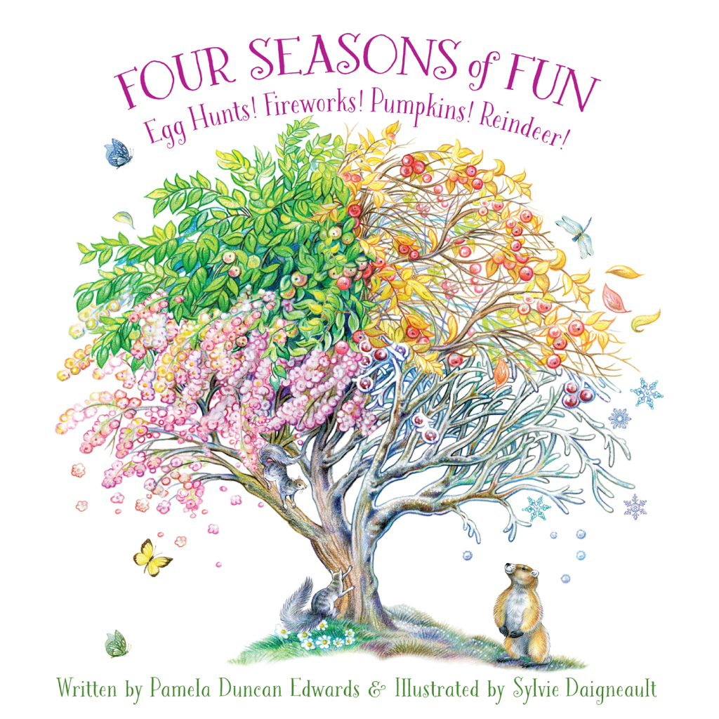 Four Seasons of Fun: Egg Hunts! Fireworks! Pumpkins! Reindeer! - 1st Edition (eBook)