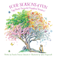 Cover image: Four Seasons of Fun: Egg Hunts! Fireworks! Pumpkins! Reindeer! 1st edition 9781585364039