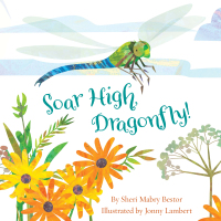 صورة الغلاف: Soar High, Dragonfly 1st edition 9781585364107