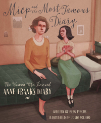 表紙画像: Miep and the Most Famous Diary: The Woman Who Rescued Anne Frank's Diary 1st edition 9781534110250