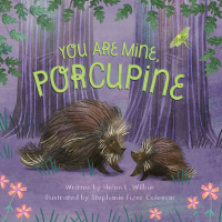 Imagen de portada: You Are Mine, Porcupine 1st edition 9781534110038