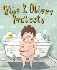 Imagen de portada: Otis P. Oliver Protests 1st edition 9781534110434