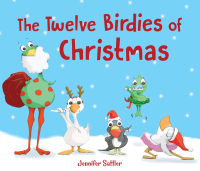 Omslagafbeelding: The Twelve Birdies of Christmas 1st edition 9781534110946