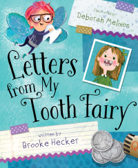 صورة الغلاف: Letters from My Tooth Fairy 1st edition 9781534110557