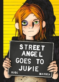 Imagen de portada: Street Angel Goes To Juvie 9781534309760