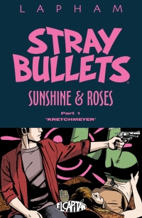 Cover image: Stray Bullets: Sunshine & Roses Vol. 1: "Kretchmeyer" 9781534309883