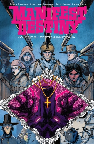 Cover image: Manifest Destiny Vol. 6: Fortis & Invisiblia 9781534311961
