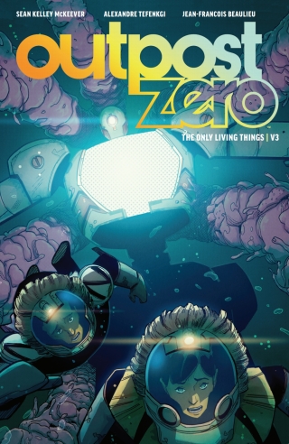 Cover image: Outpost Zero Vol. 3: The Only Living Things 9781534316690