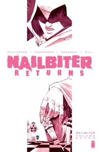 Cover image: Nailbiter Vol. 7: Nailbiter Returns 9781534318984