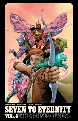 Cover image: Seven to Eternity Vol. 4: The Springs of Zhal 9781534321861