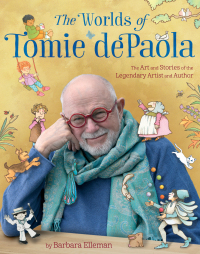 Cover image: The Worlds of Tomie dePaola 9781534412262
