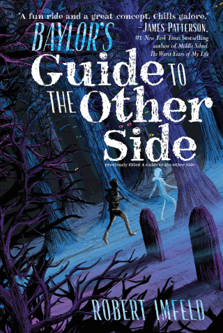 Cover image: Baylor's Guide to the Other Side 9781481466370