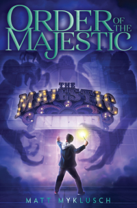 Cover image: Order of the Majestic 9781534424883