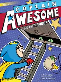 Cover image: Captain Awesome and the Trapdoor 9781534433144
