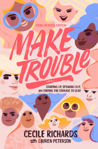 Cover image: Make Trouble Young Readers Edition 9781534451957