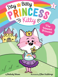 Cover image: The Newest Princess 9781534454934