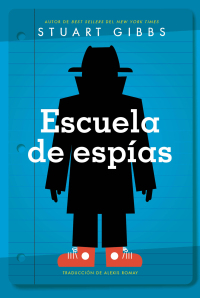 Cover image: Escuela de espías (Spy School) 9781534455399