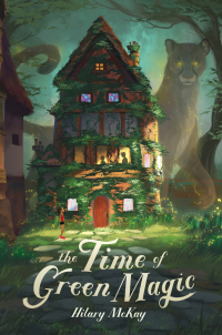 Cover image: The Time of Green Magic 9781534462779