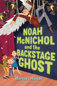 Cover image: Noah McNichol and the Backstage Ghost 9781534462946