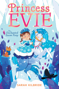 Cover image: The Enchanted Snow Pony 9781534476363