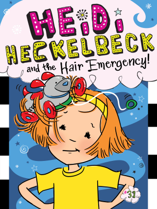 Cover image: Heidi Heckelbeck and the Hair Emergency! 9781534485778