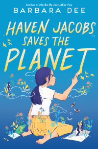 Cover image: Haven Jacobs Saves the Planet 9781534489844