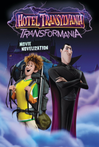 Cover image: Hotel Transylvania Transformania Movie Novelization 9781534496804