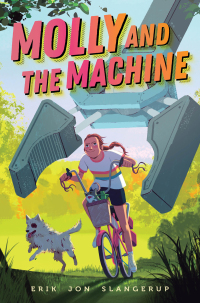 Cover image: Molly and the Machine 9781534498006