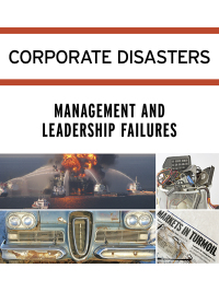 Imagen de portada: Corporate Disasters: Management and Leadership Failures 1st edition 9781414496146