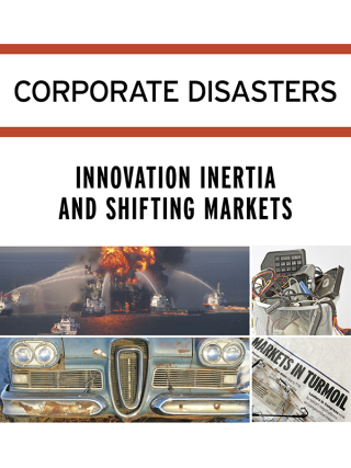Cover image: Corporate Disasters: Innovation Inertia and Shifting Markets 1st edition 9781414496146