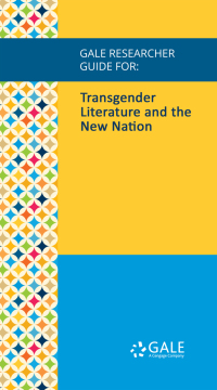 Imagen de portada: Gale Researcher Guide for: Transgender Literature and the New Nation 1st edition 9781535847612