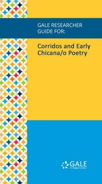 Cover image: Gale Researcher Guide for: Corridos and Early Chicana/o Poetry 1st edition 9781535847810