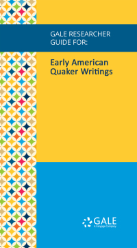 Cover image: Gale Researcher Guide for: Early American Quaker Writings 1st edition 9781535847858