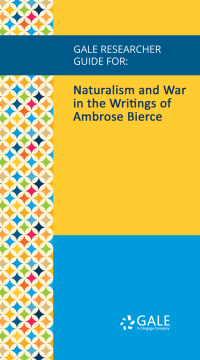 Cover image: Gale Researcher Guide for: Naturalism and War in the Writings of Ambrose Bierce 1st edition 9781535848312