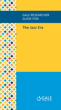 Cover image: Gale Researcher Guide for: The Jazz Era 1st edition 9781535850476