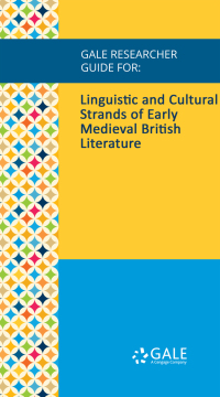 صورة الغلاف: Gale Researcher Guide for: Linguistic and Cultural Strands of Early Medieval British Literature 1st edition 9781535851916