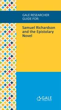 Imagen de portada: Gale Researcher Guide for: Samuel Richardson and the Epistolary Novel 1st edition 9781535853910