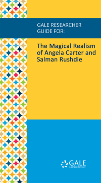 Omslagafbeelding: Gale Researcher Guide for: The Magical Realism of Angela Carter and Salman Rushdie 1st edition 9781535854290