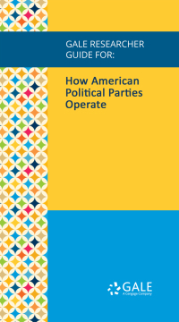 صورة الغلاف: Gale Researcher Guide for: How American Political Parties Operate 1st edition 9781535857710