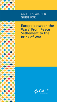 Cover image: Gale Researcher Guide for: Europe between the Wars: From Peace Settlement to the Brink of War 1st edition 9781535864015