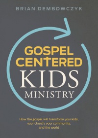 صورة الغلاف: Gospel-Centered Kids Ministry 1st edition 9781535939553