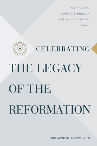 Cover image: Celebrating the Legacy of the Reformation 1st edition 9781535941273