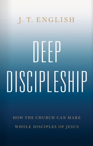 Cover image: Deep Discipleship 1st edition 9781535993524