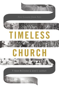 Cover image: Timeless Church 1st edition 9781535994781