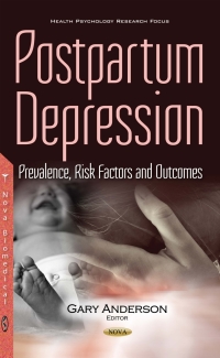 Cover image: Postpartum Depression: Prevalence, Risk Factors and Outcomes 9781631179259