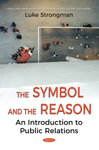 Cover image: The Symbol and the Reason: An Introduction to Public Relations 9781536124873